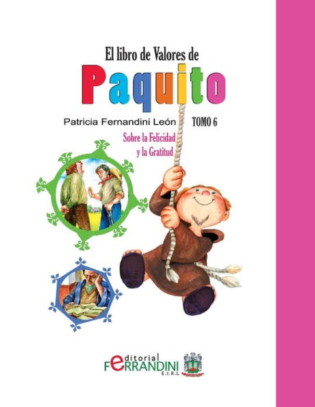 El Libro de Valores de Paquito: Selecciï¿½n y adaptaciï¿½n de cuentos Universales