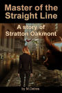 Master of The Straight Line: A Story of Stratton Oakmont
