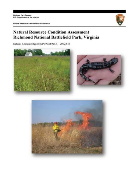 Natural Resource Condition Assessment Richmond National Battlefield Park, Virginia