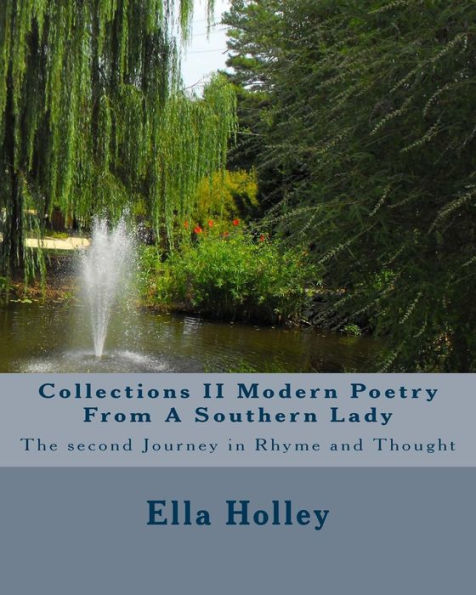 Collections II Modern Poetry From A Southern Lady: The second Journey in Rhyme and Thought