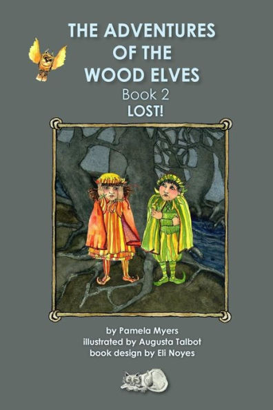 Adventures of the Wood Elves, Book 2: Lost!!