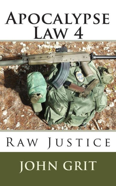 Apocalypse Law 4: Raw Justice