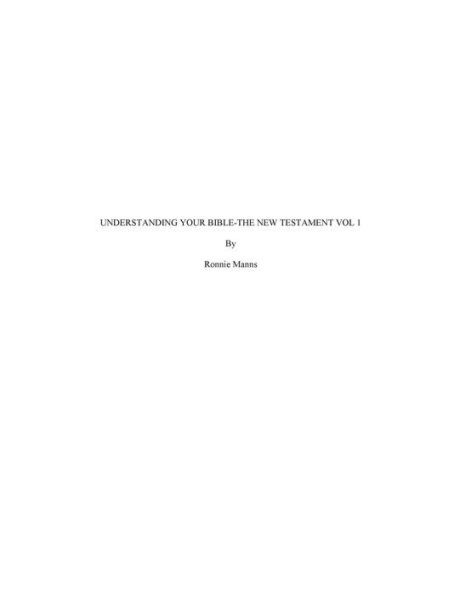 Understanding Your Bible-The New Testament: Volume One