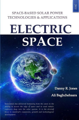 Electric Space Space Based Solar Power Technologies Applicationspaperback