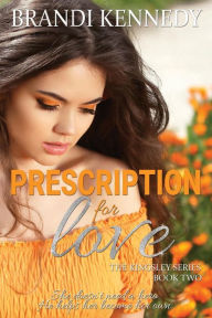 Title: Prescription For Love, Author: Brandi Kennedy