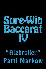 Title: Sure-Win Baccarat IV: 