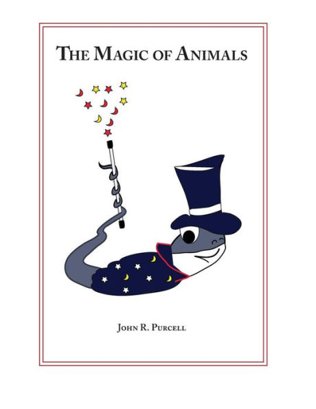 The Magic of Animals: Second Edition
