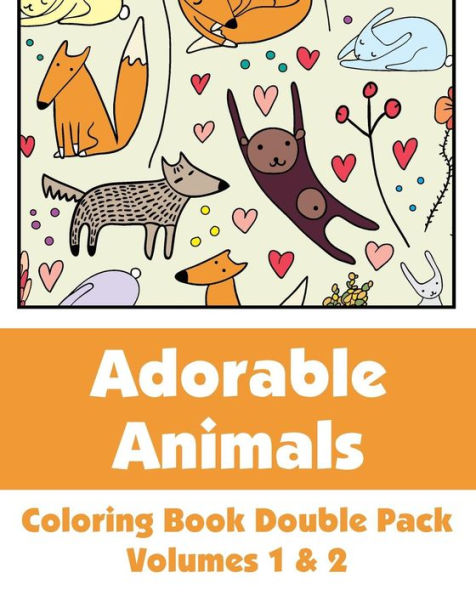 Adorable Animals Coloring Book Double Pack, Volumes 1 & 2