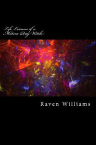 Title: Life Lessons of a Modern-Day Witch, Author: Raven Williams