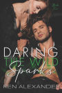 Daring the Wild Sparks