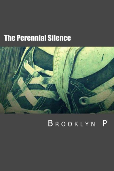 The Perennial Silence: A Memoir