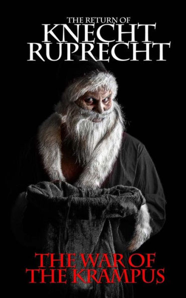 The Return of Knecht Ruprecht: The War of the Krampus