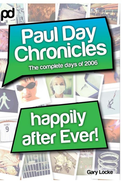 Happily After Ever - Paul Day Chronicles (The Laugh out Loud Comedy Series)