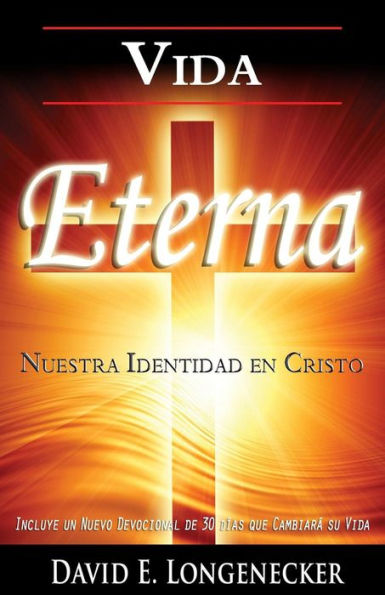 Vida Eterna Nuestra Identidad en Cristo