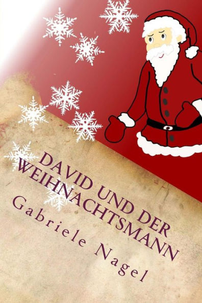 David und der Weihnachtsmann: Eine Geschichte zum Nachdenken