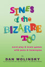 Sines of the Bizarre Too: word play & brain games with puns & homonyms