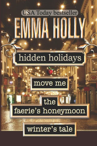 Hidden Holidays (Move Me, The Faerie's Honeymoon, Winter's Tale)