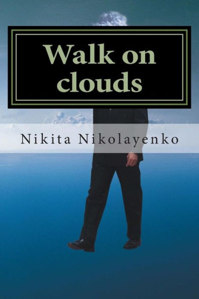 Walk on clouds