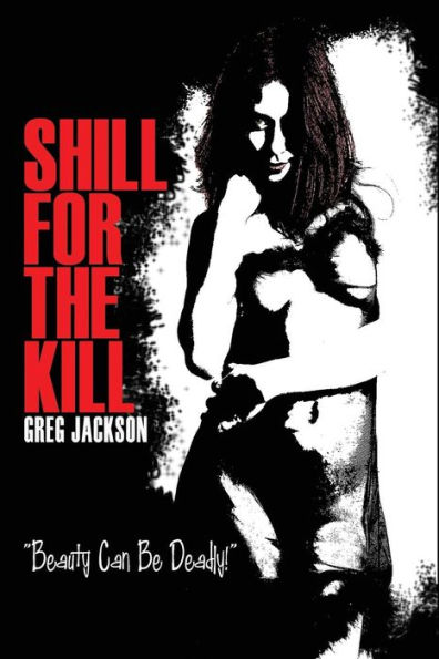 Shill for the Kill