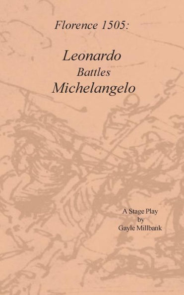 Florence 1505: Leonardo Battles Michelangelo