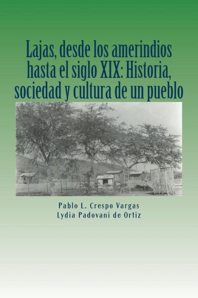 Lajas, desde los amerindios hasta el siglo XIX: Historia, sociedad y cultura de un pueblo