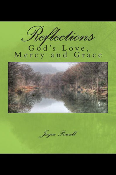Reflections: of God's Love, Mercy and Grace