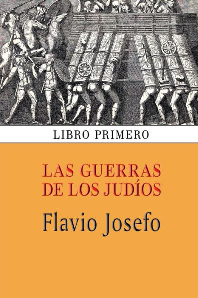 Las guerras de los judÃ¯Â¿Â½os (Libro primero)