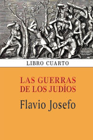 Title: Las guerras de los judÃ¯Â¿Â½os (Libro cuarto), Author: Flavio Josefo