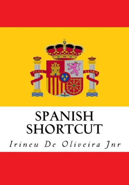 Spanish Shortcut: Transfer your Knowledge from English and Speak Instant Spanish!