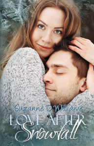 Title: Love After Snowfall, Author: Suzanne D Williams