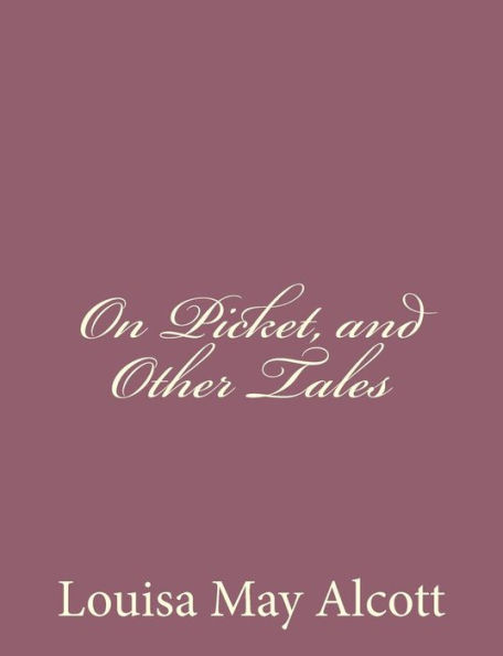On Picket, and Other Tales