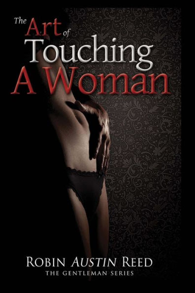 The Art of Touching A Woman