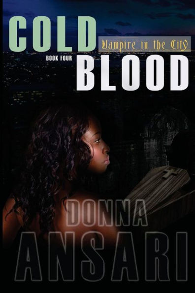 Cold Blood: Vampire in the City: Book Four