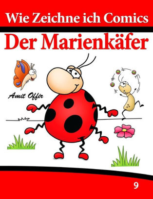 Wie Zeichne Ich Comics Der Marienkäfer Zeichnen Bücher Zeichnen Für Anfänger Bücherpaperback - 