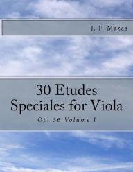 Title: 30 Etudes Speciales for Viola: Op. 36 Volume I, Author: Ludwig Pagels