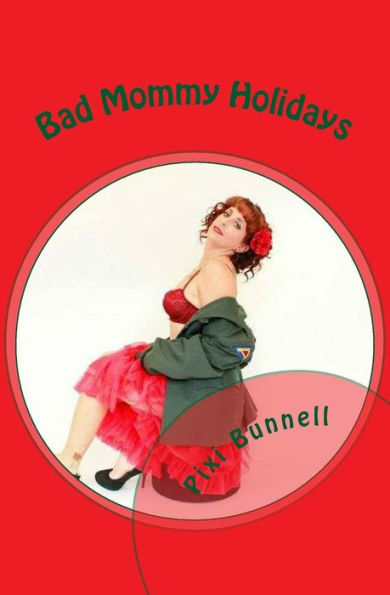 Bad Mommy Holidays: 12 Screw ups of Christmas