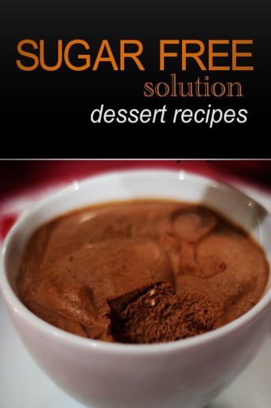 Sugar-Free Solution - Dessert recipes