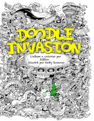 Title: Doodle Invasion: L'album a colorier par Zifflin, Author: Kerby Rosanes