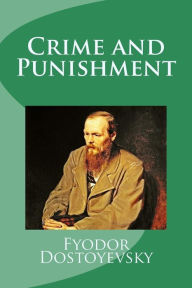 Title: Crime and Punishment, Author: Fyodor Dostoyevsky