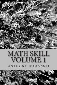 Title: math skill volume 1, Author: Anthony Domanski