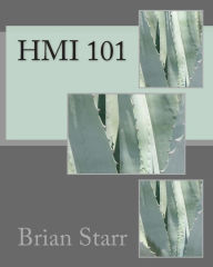 Title: Hmi 101, Author: Brian Daniel Starr