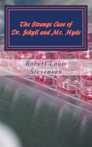 The Strange Case of Dr. Jekyll and Mr. Hyde