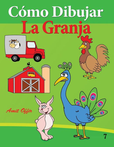 Cómo Dibujar: La Granja: Libros de Dibujo