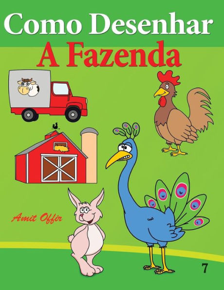 Como Desenhar: A Fazenda: Livros Infantis