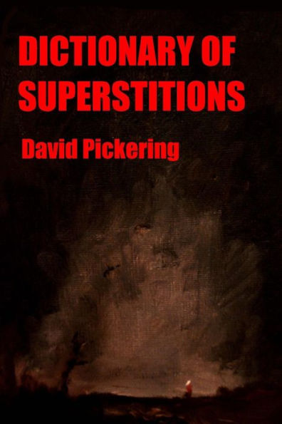 Dictionary of Superstitions