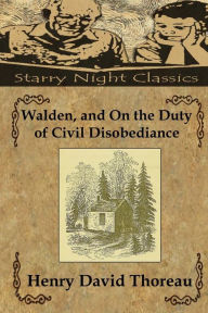 Title: Walden, and On the Duty of Civil Disobediance, Author: Richard S Hartmetz