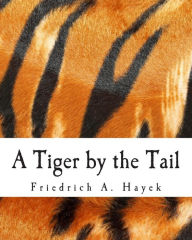 Title: A Tiger by the Tail (Large Print Edition): 40-Years' Running Commentary on Keynesianism, Author: Sugha R Shenoy