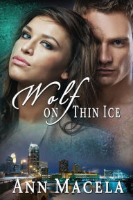 Title: Wolf on Thin Ice, Author: Ann Macela Number of Careers: Public School and University Teacher; Sales,