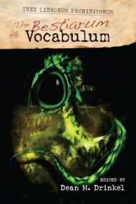 Title: The Bestiarum Vocabulum, Author: Dean M Drinkel