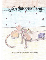 Title: Lyle's Valentine Party, Author: Kimberly Vincent-Hampton